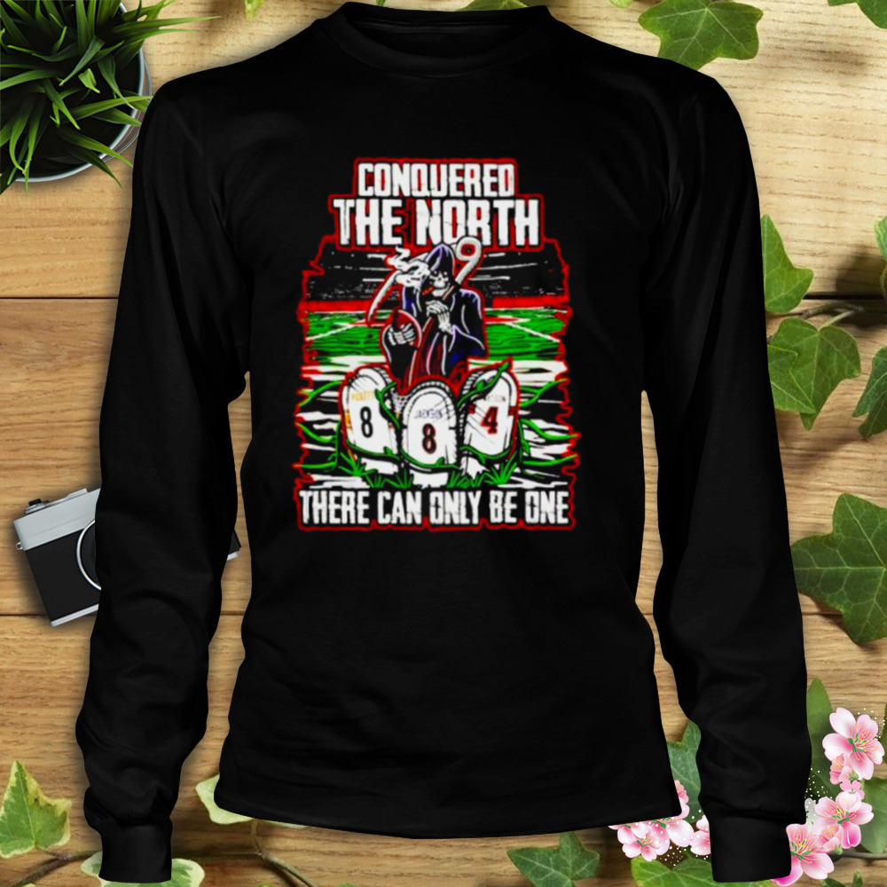 conquered the north there can only be one shirt 3 Longsleeve tshirt