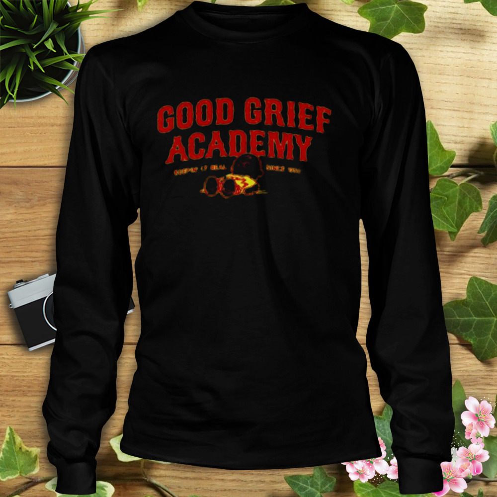 good grief academy keeping it real shirt 3 Longsleeve tshirt
