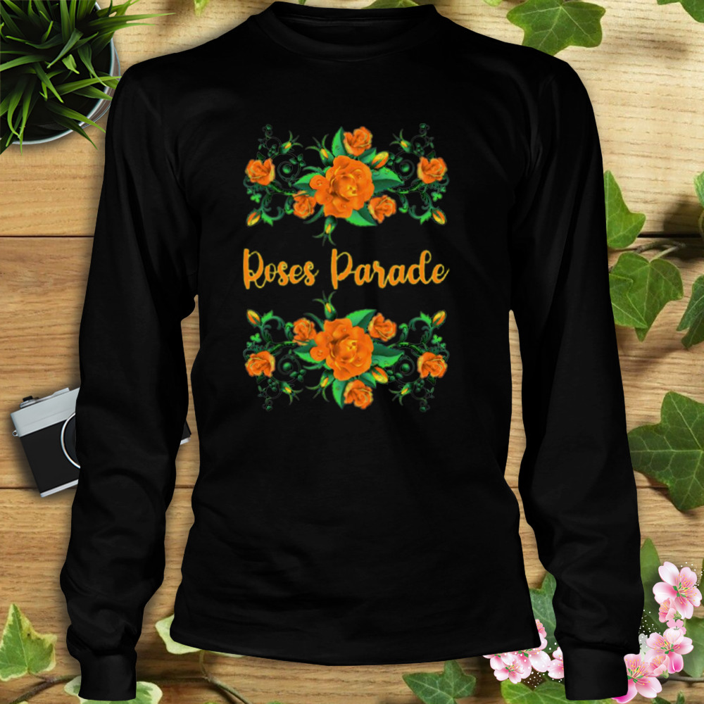 Green Orange Rose Parade shirt 3 Longsleeve tshirt