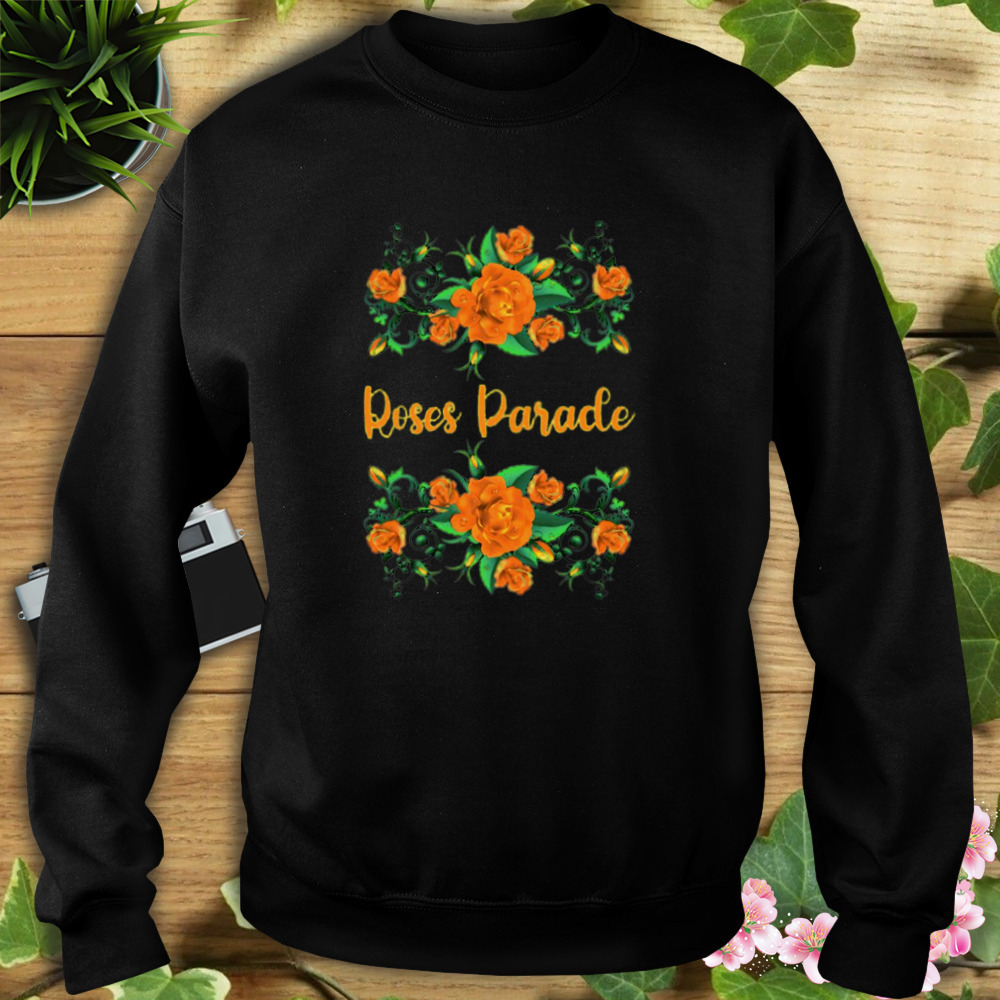 Green Orange Rose Parade shirt 5 Sweat tshirt