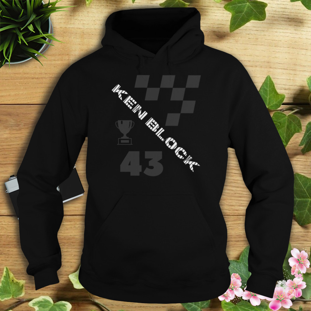 Legend To Remember Ken Block Automotive shirt 4 Hoodie tshirt