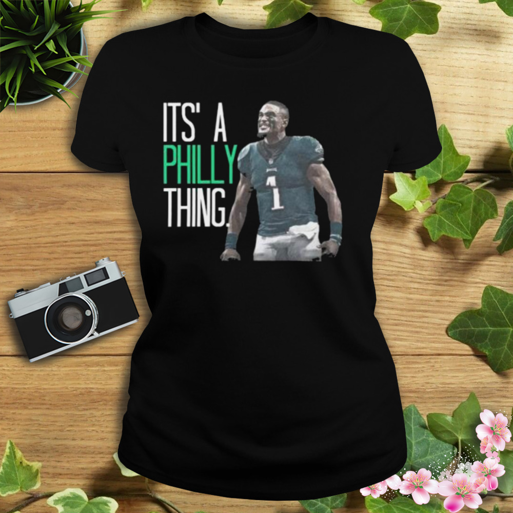 Philadelphia Eagles Jalen Hurts It’s a Philly Thing shirt 2 Women's tshirt