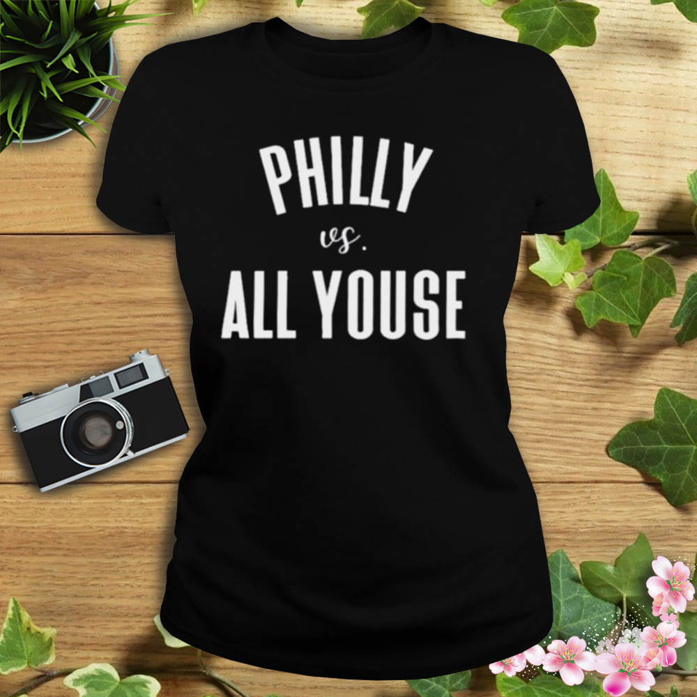 Philly vs All Youse 2023 shirt 2 Women's tshirt