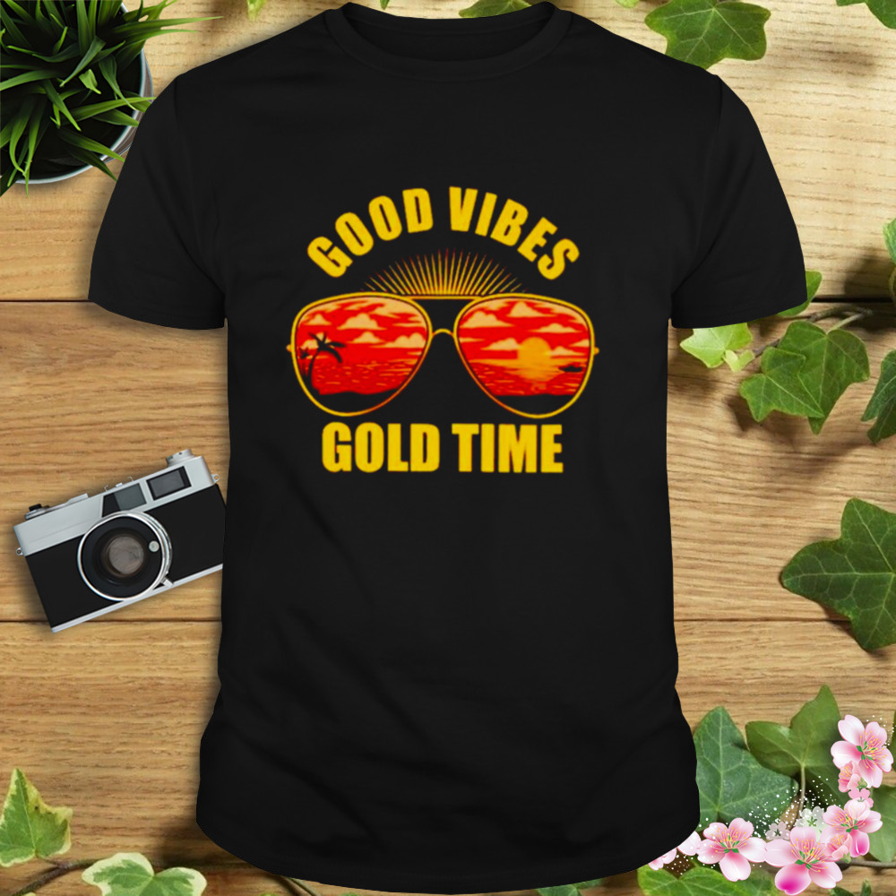good vibes gold time shirt 1 Unisex tshirt