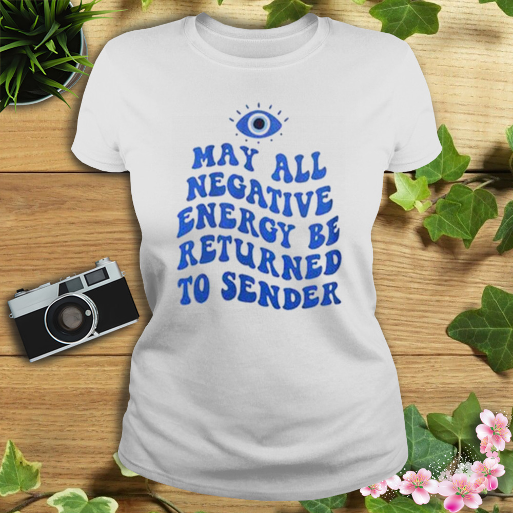 Mahy All Negative Energy Be Returned To Sender T-Shirt 2 Women's shirt