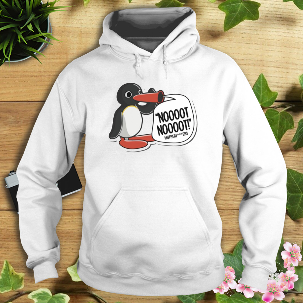 Motherfckers Pingu Cartoon Noot Noot Pingu shirt 4 Hoodie shirt