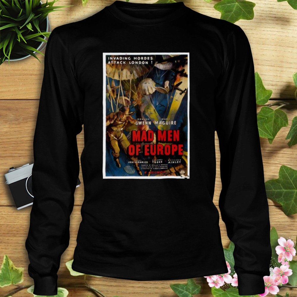 Movie Merchandise Mad Man Of Europe shirt 3 Longsleeve tshirt