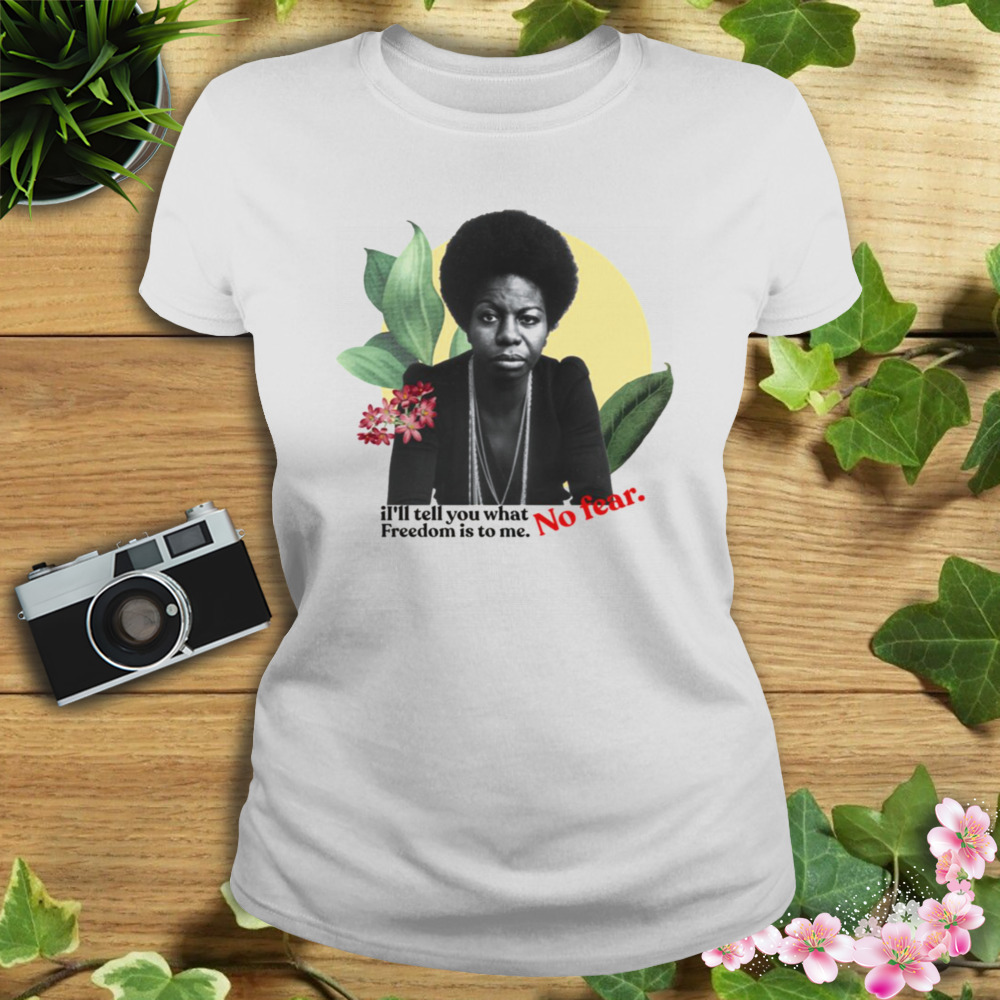 No Fear Nina Simone Black Woman shirt 2 Women's shirt