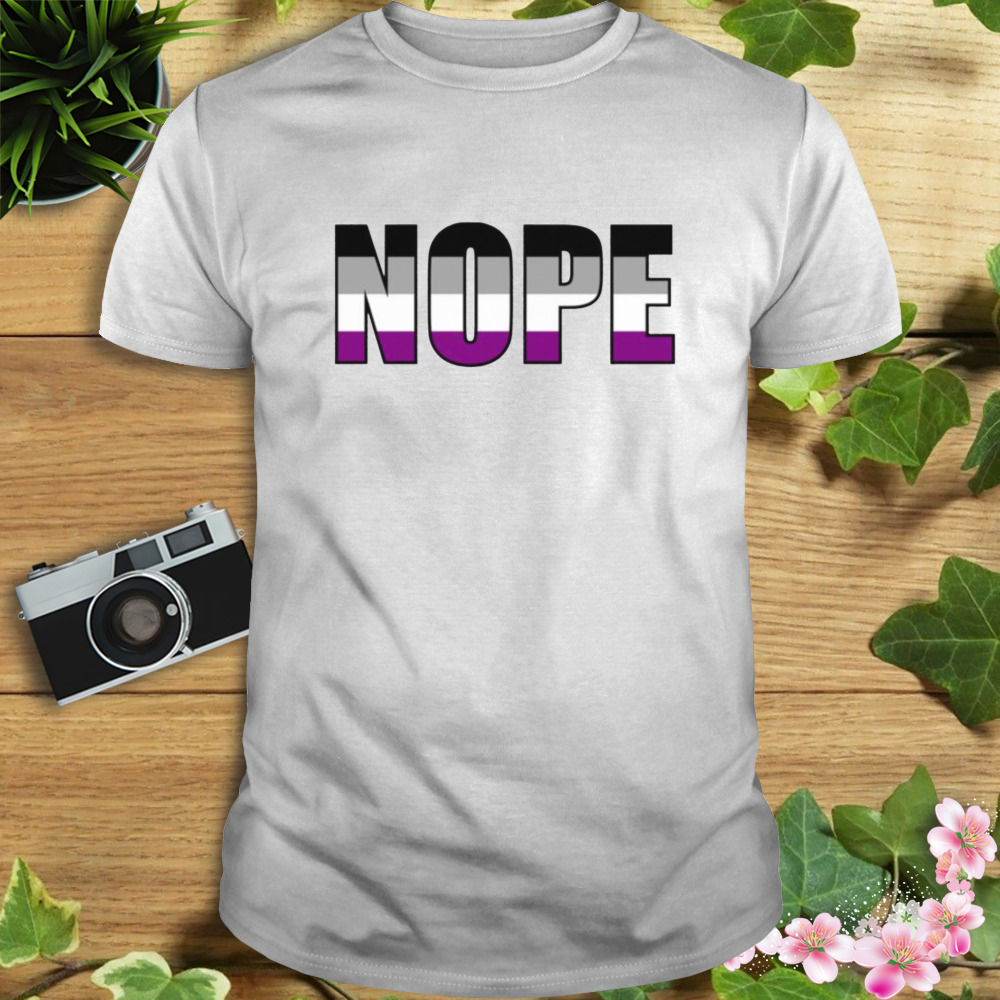 Nope Asexual Pride Flag Ace Pride shirt