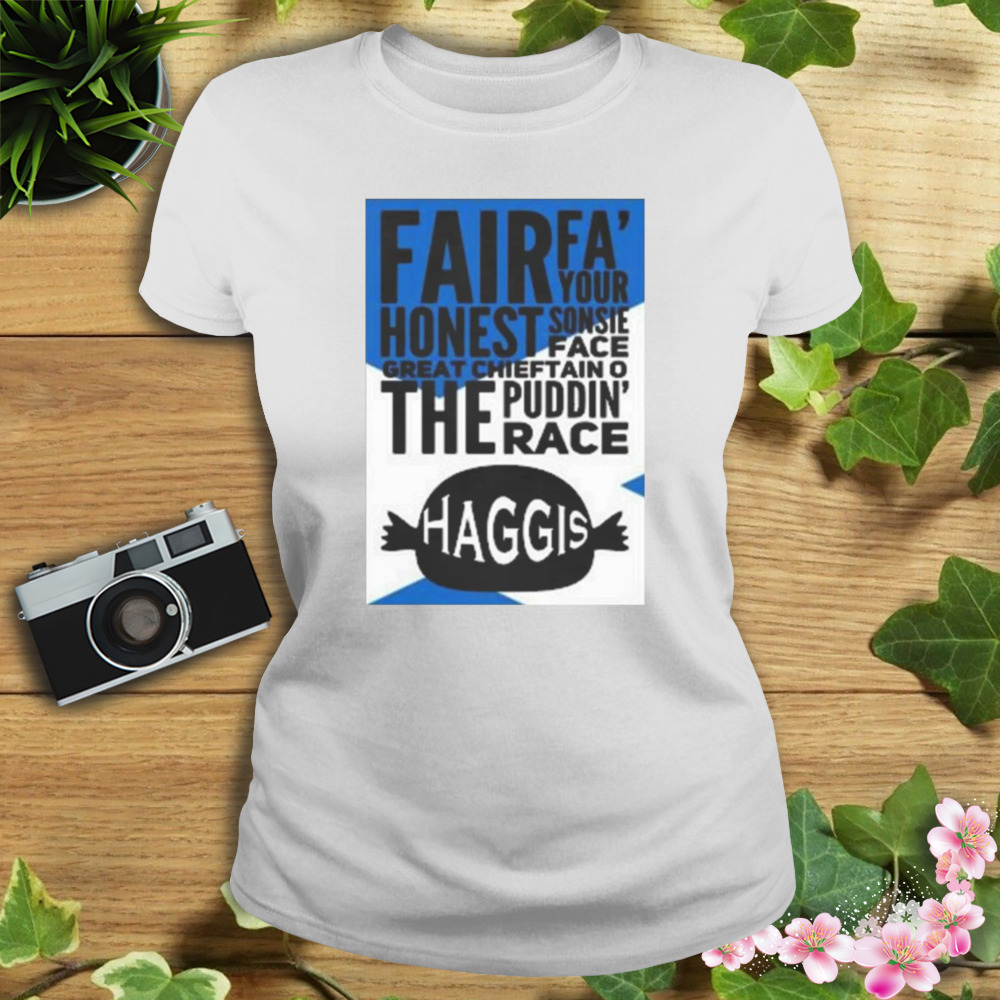 To A Haggis The Puddin’ Race Shirt 2 Women's shirt