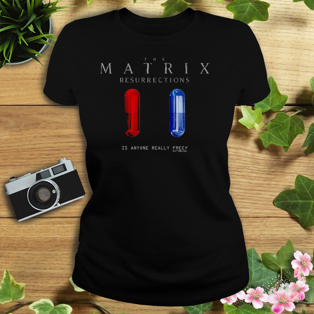 The Matrix Is Anyone Really Free T-Shirt 2 Women's tshirt