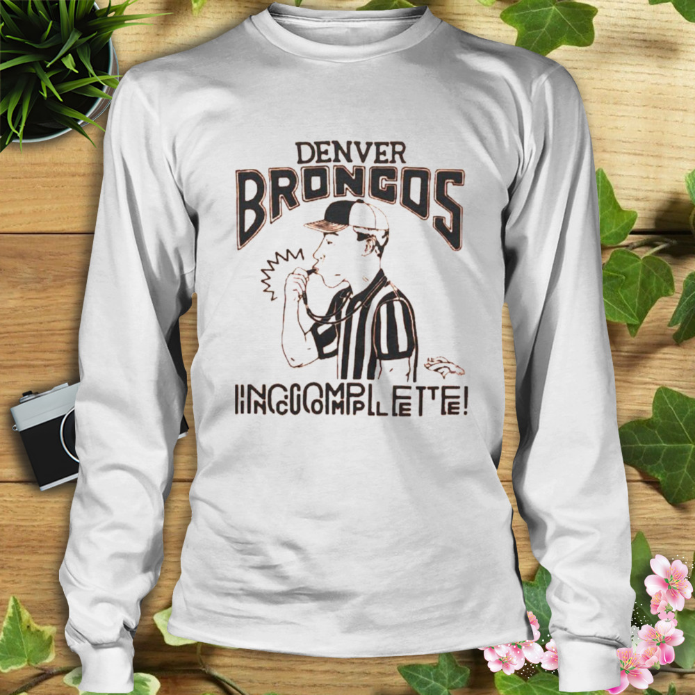 Denver Broncos Incomplete shirt 1 Longsleeve shirt