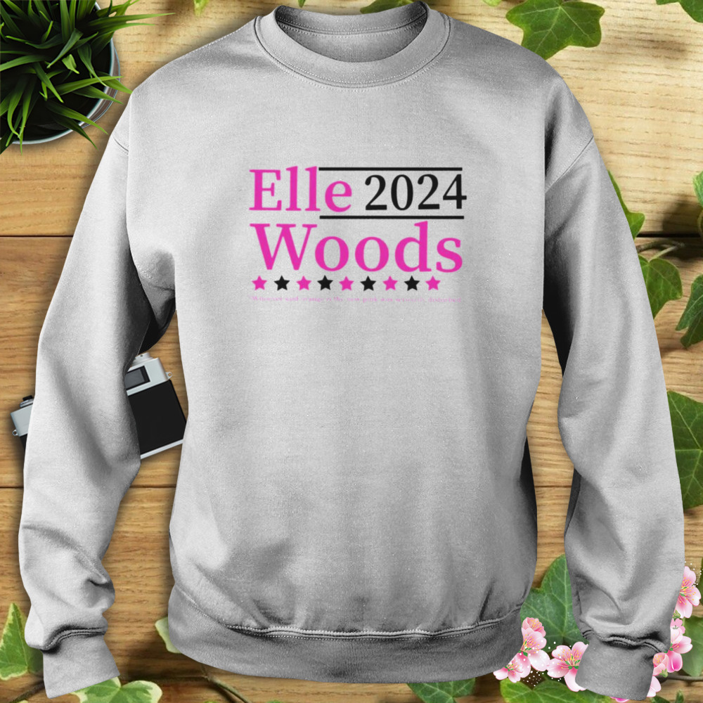 Elle Woods 2024 Legally Blonde Shirt 5 Sweat shirt