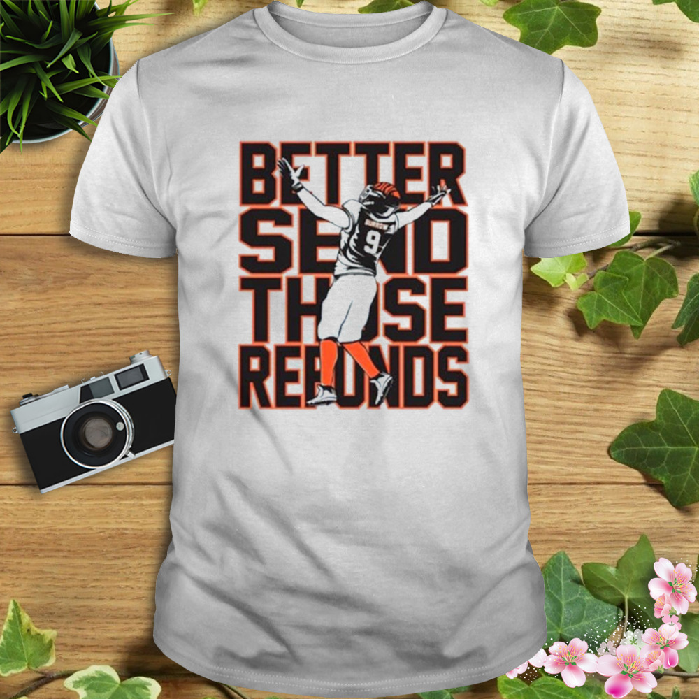 Better Send Those Refunds Football 2023 Shirt 1 Unisex shirt
