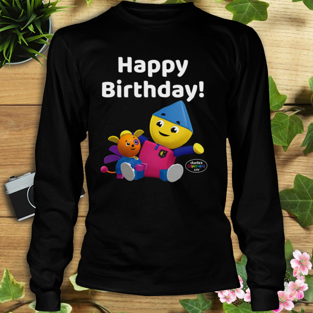 Happy Birthday Charlie’s Colorforms City shirt 3 Longsleeve tshirt