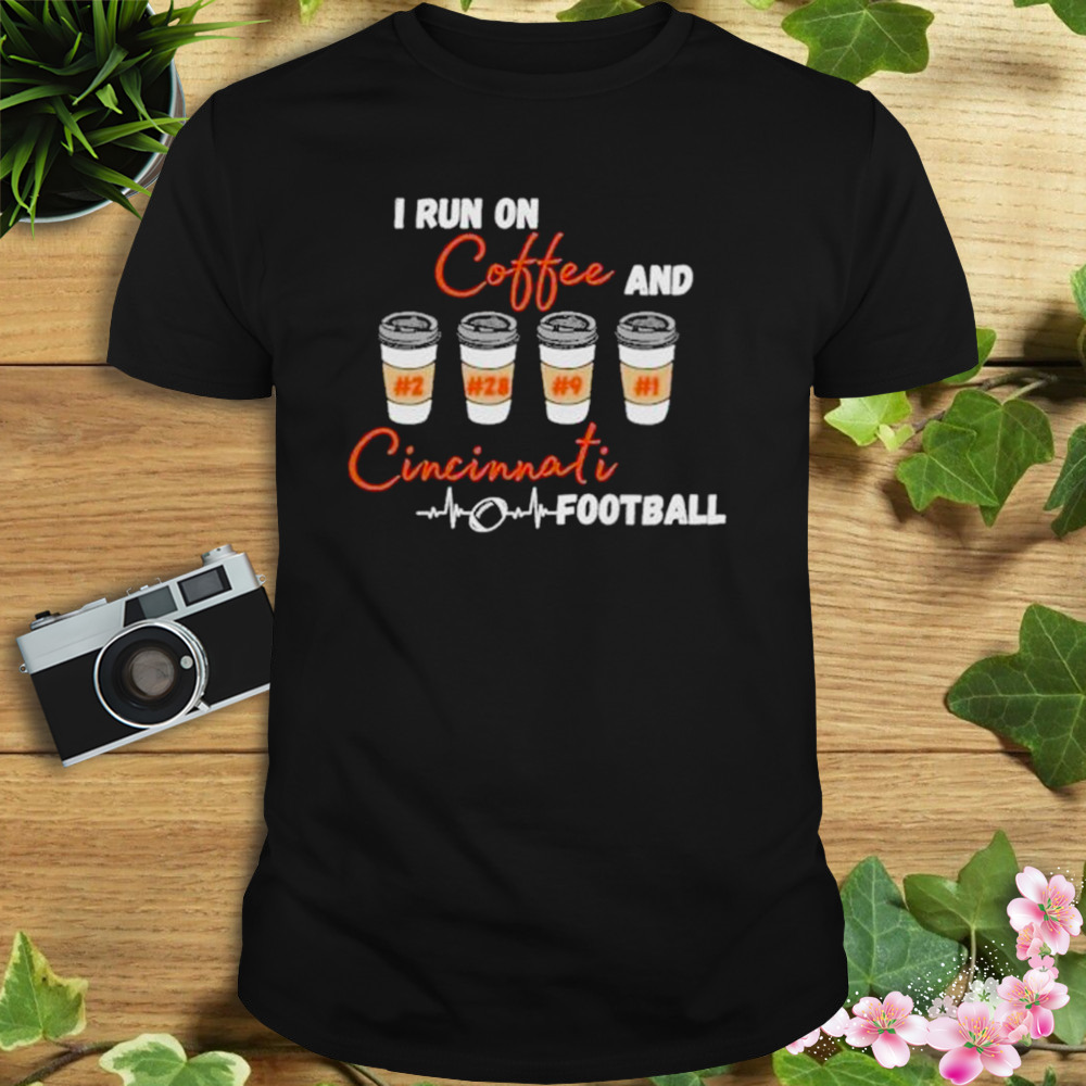 I Run on Coffee and Cincinnati Football shirt