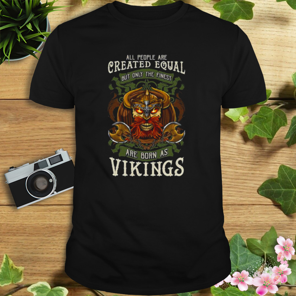 Viking Odin Valhalla Skull Born As A Viking shirt