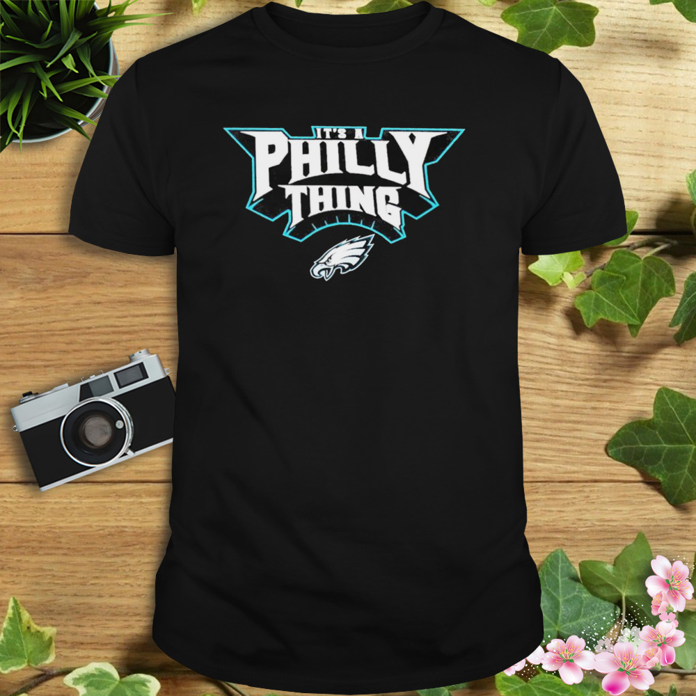 IT'S A PHILLY THING Philadelphia Fan Tee, Philly Eagles Shirt