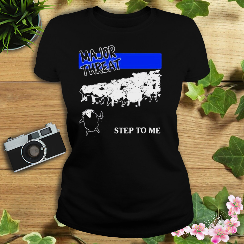 Stanleywsmerch major threat step to me shirt 2 Women's tshirt