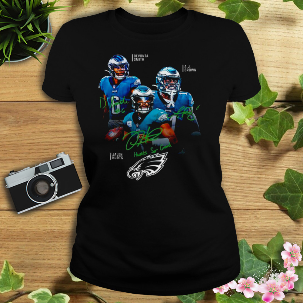 2023 Jalen Hurts DeVonta Smith AJ Brown Philadelphia Eagles Hurts So Good  Signatures Shirt, hoodie, sweater, long sleeve and tank top