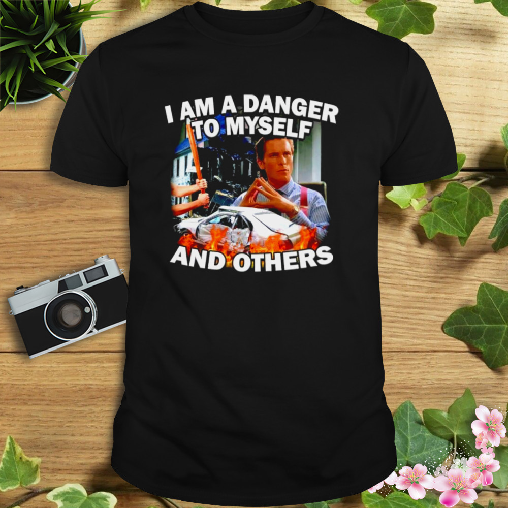 Patrick Bateman I am a danger to myself and others shirt