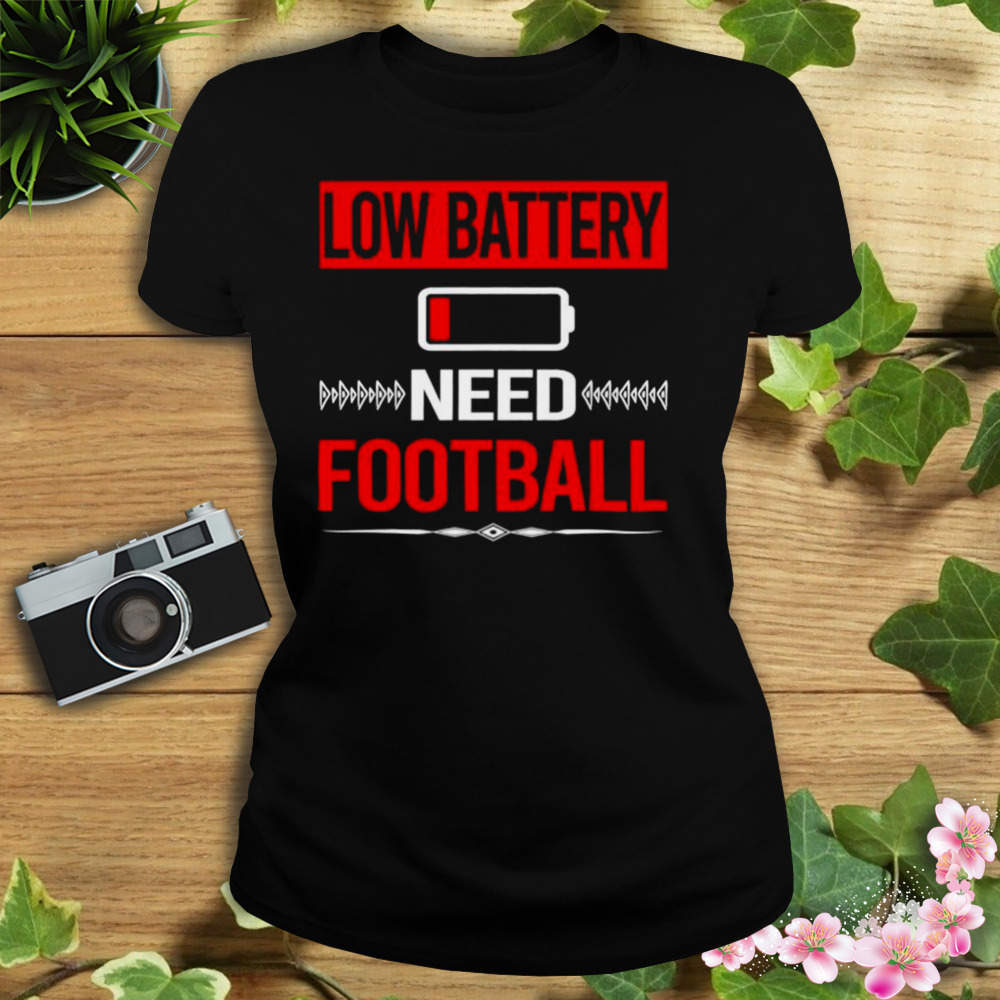 low battery need football shirt 2 Women's tshirt
