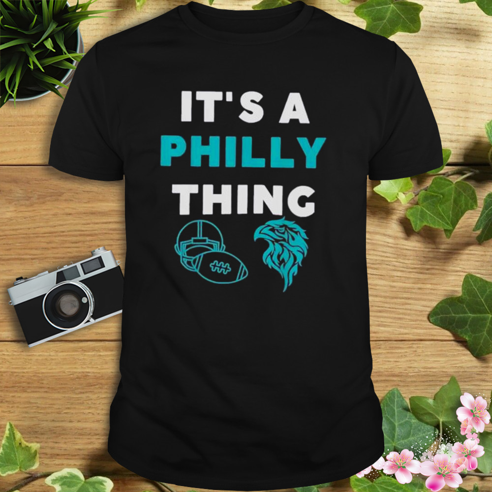 It’s A Philly Thing 2023 Philadelphia Eagles shirt