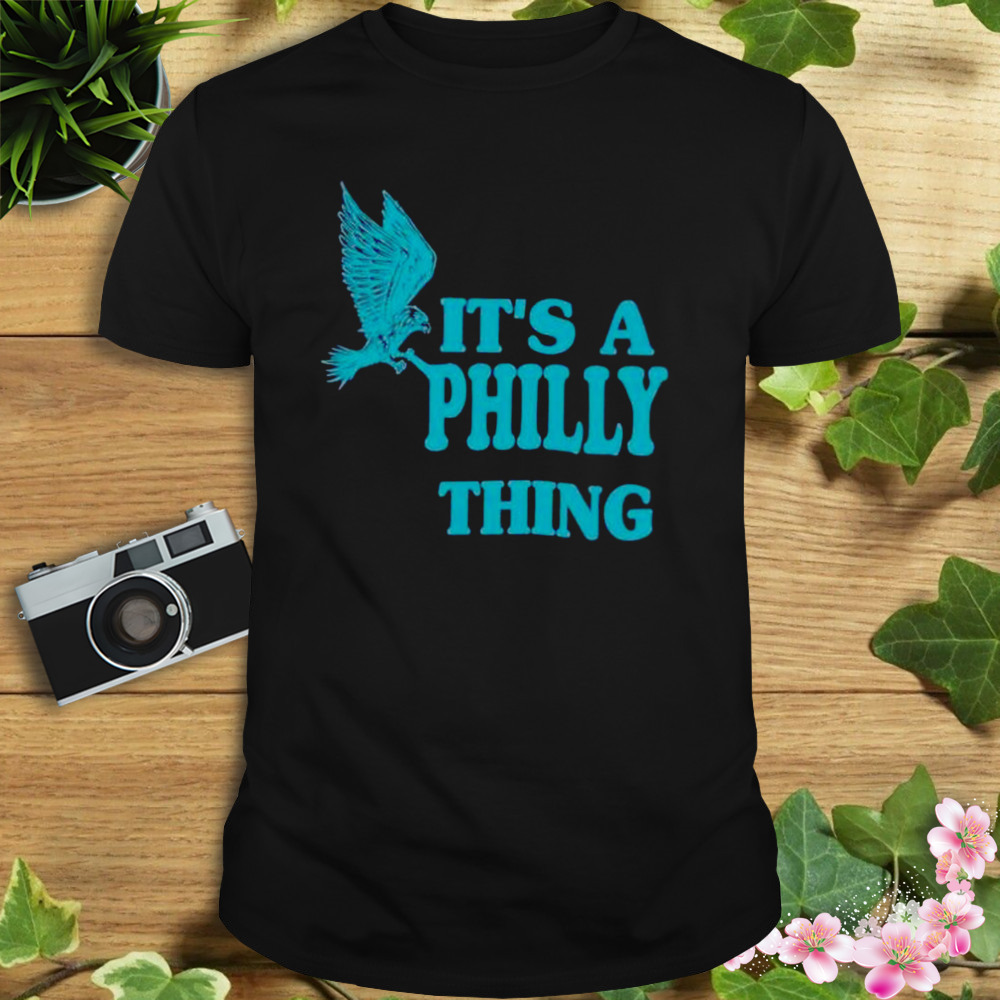 It’s A Philly Thing Football shirt