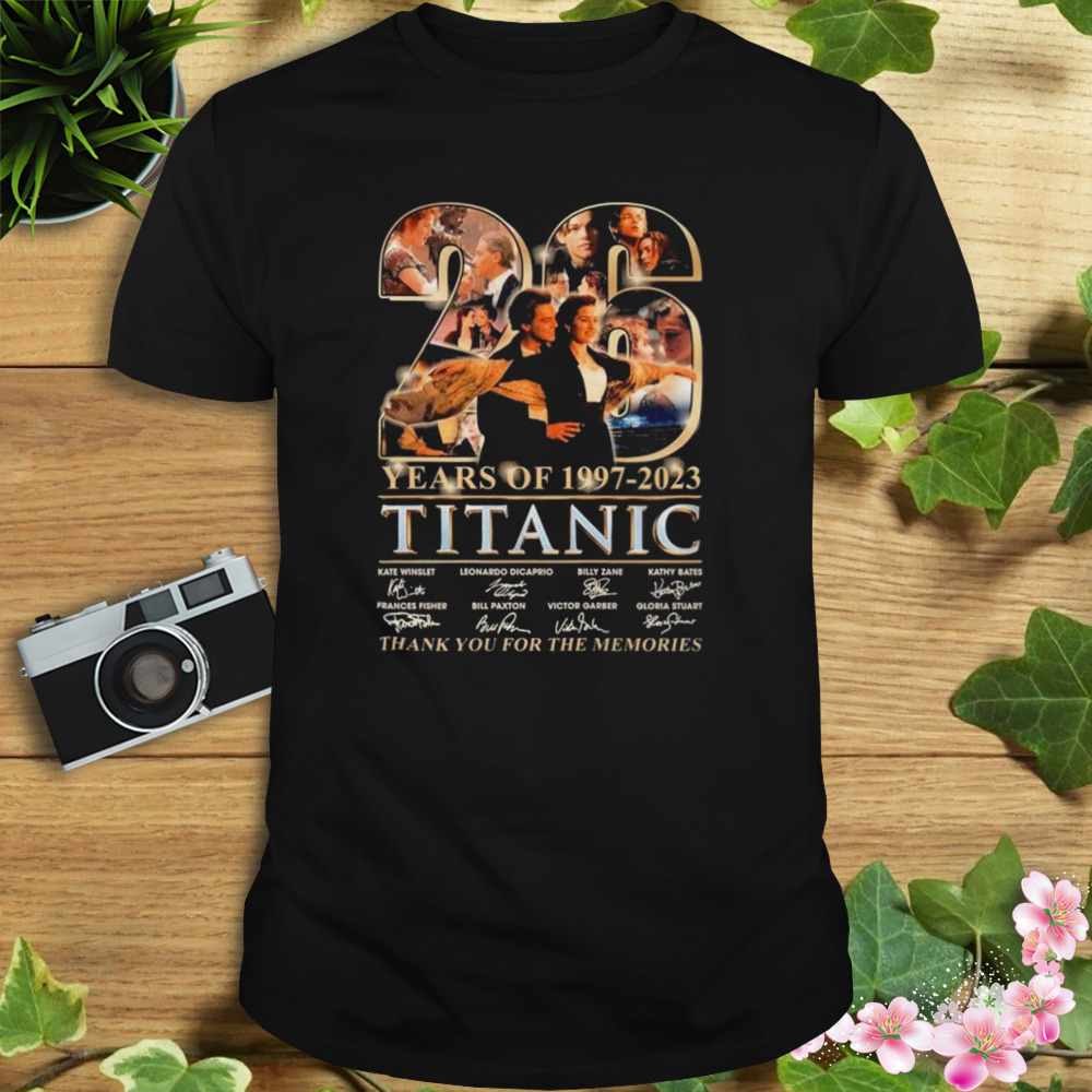 26 Years Of Titanic 1997-2023 Thank You For The Memories Signatures Shirt -  Wow Tshirt Store Online