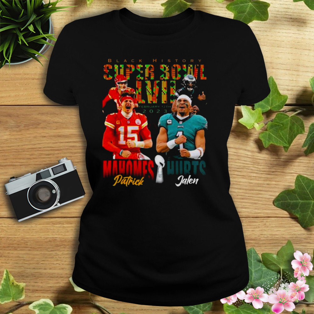 Black History Super Bowl LVII February 12th 2023 Patrick Mahomes vs Jalen  Hurts shirt, hoodie, sweater, long sleeve and tank top