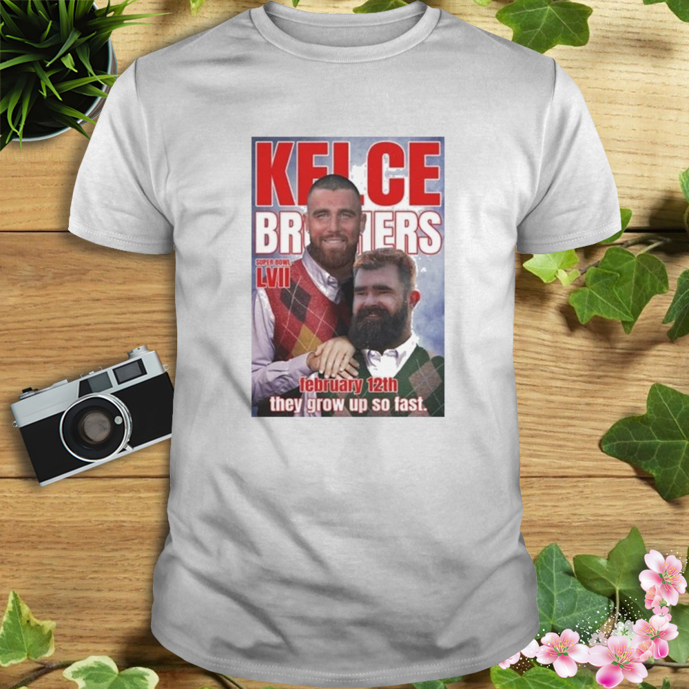 Kelce Brothers Travis Kelce And Jason Kelce They Grow Up Sp Fast T-Shirt -  Yesweli