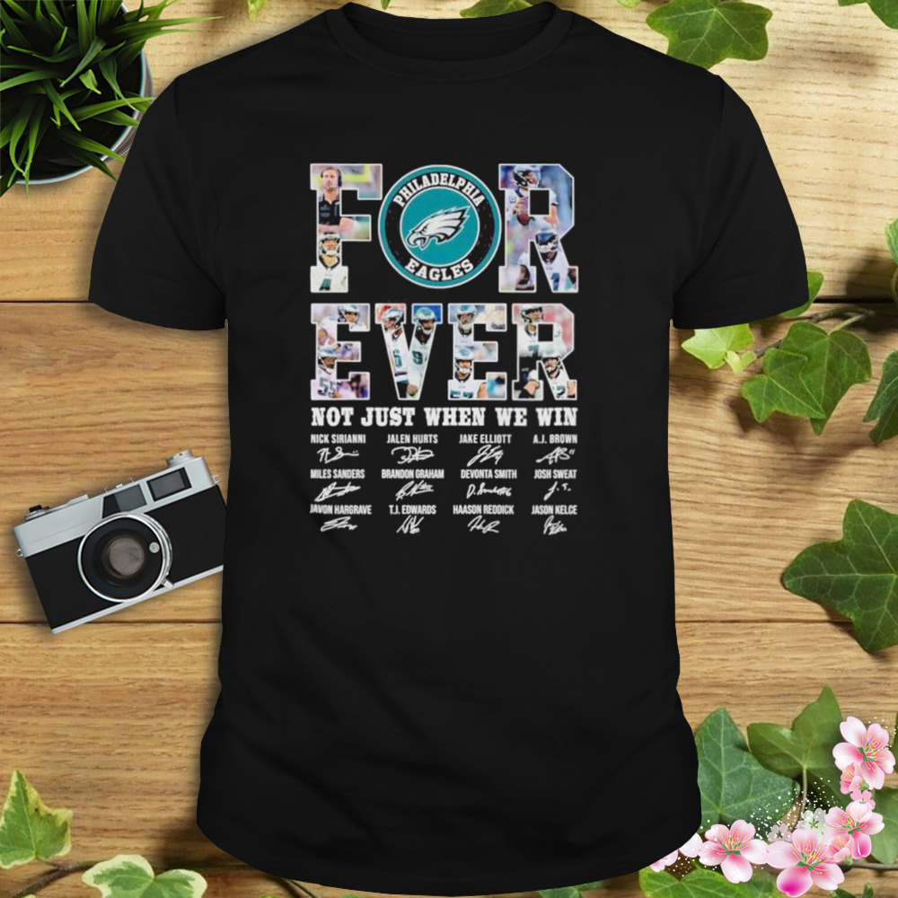 Philadelphia Eagles Vintage Shirt, Forever Not Just When We Win