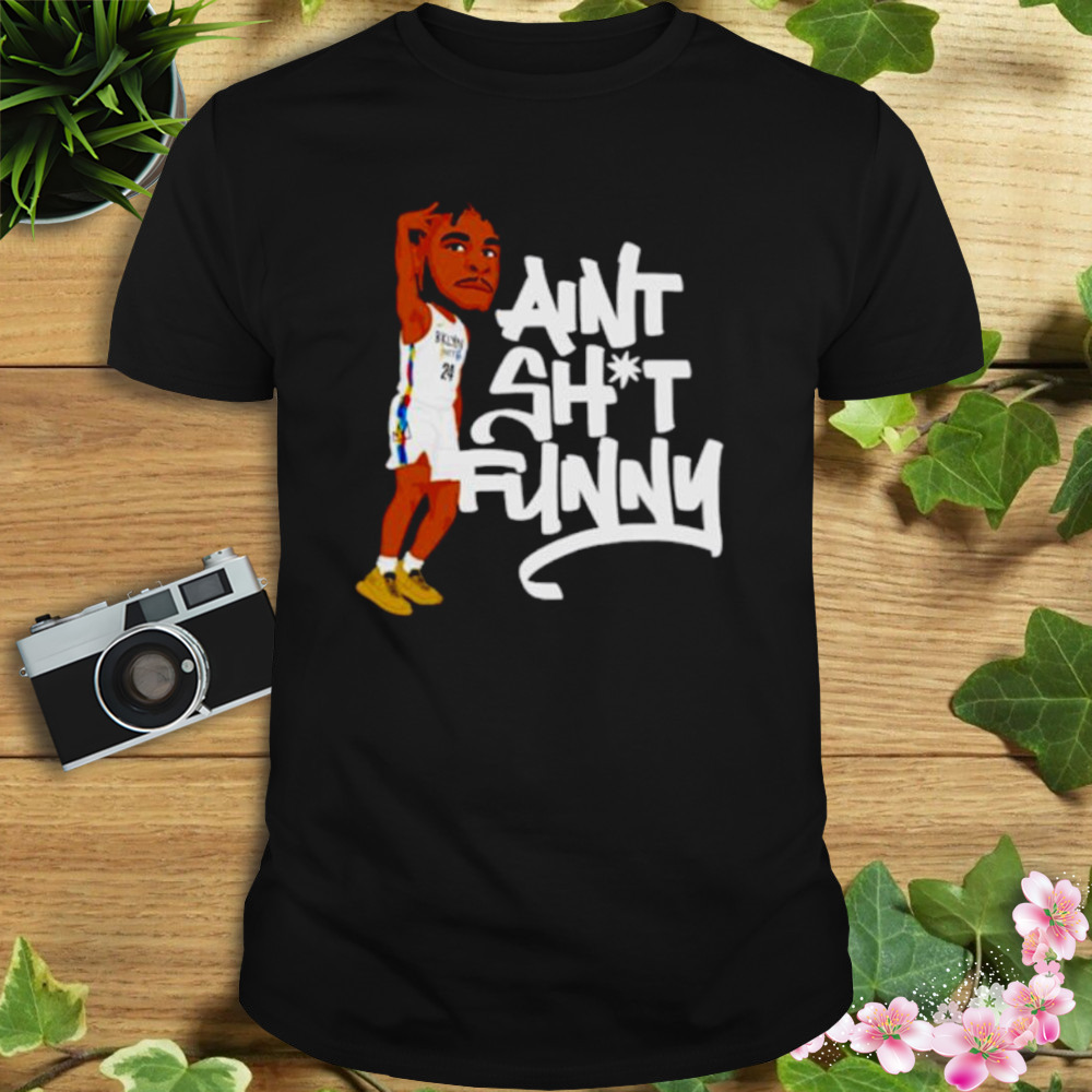 Ain't shit funny shirt - Store T-shirt Shopping Online Ain't shit funny shirt - Store T-shirt Shopping Online