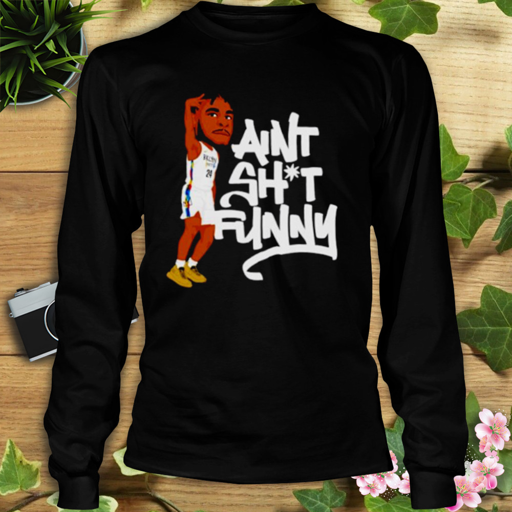 Ain't shit funny shirt - Store T-shirt Shopping Online