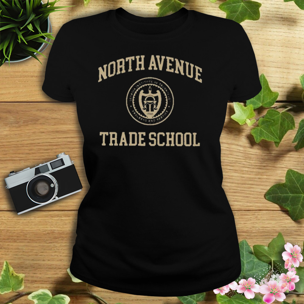 North Avenue Trade School - Motto T-Shirt