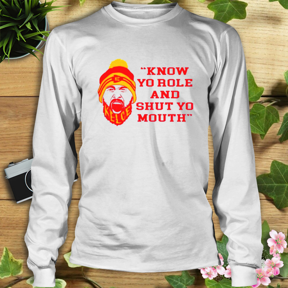 Know Your Role And Shut Your Mouth Shirt Travis Kelce Quote Afc 2023 Shirt,  hoodie, sweater and long sleeve