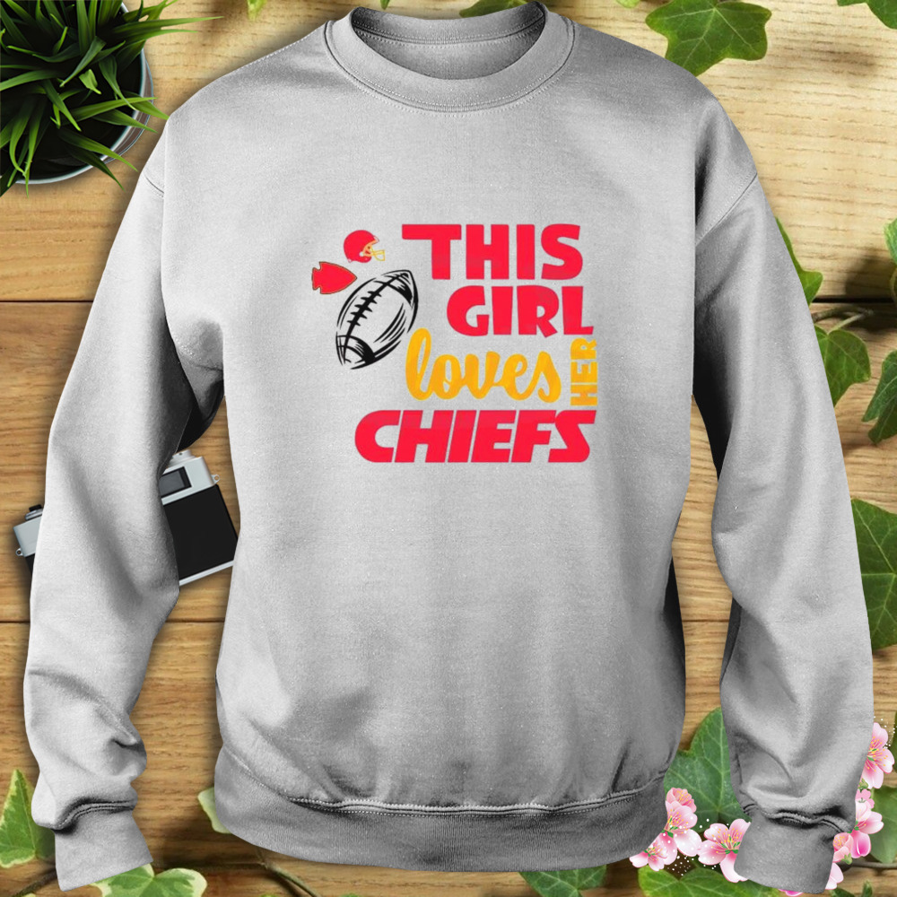 Endastore Two Words Every Girl Wants to Hear Go Chiefs Sweatshirt