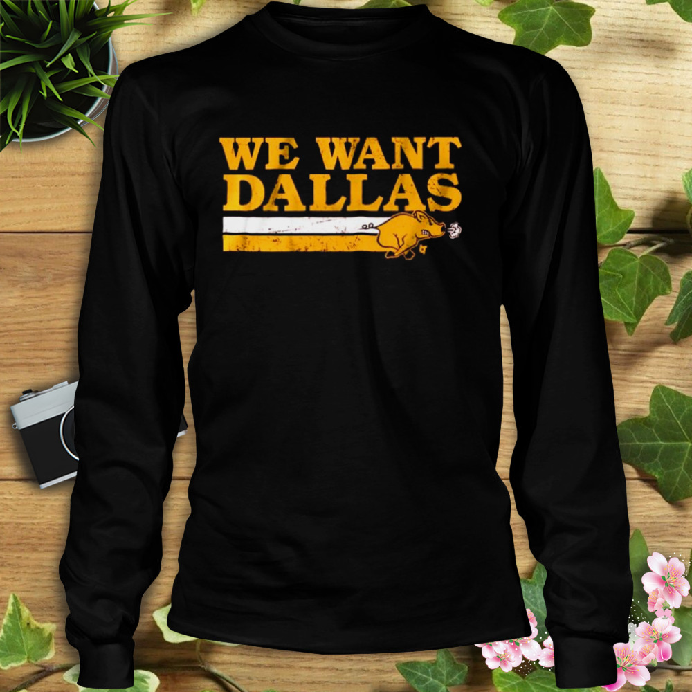 We Want Dallas Shirt +Hoodie - Washington D.C. Football - BreakingT