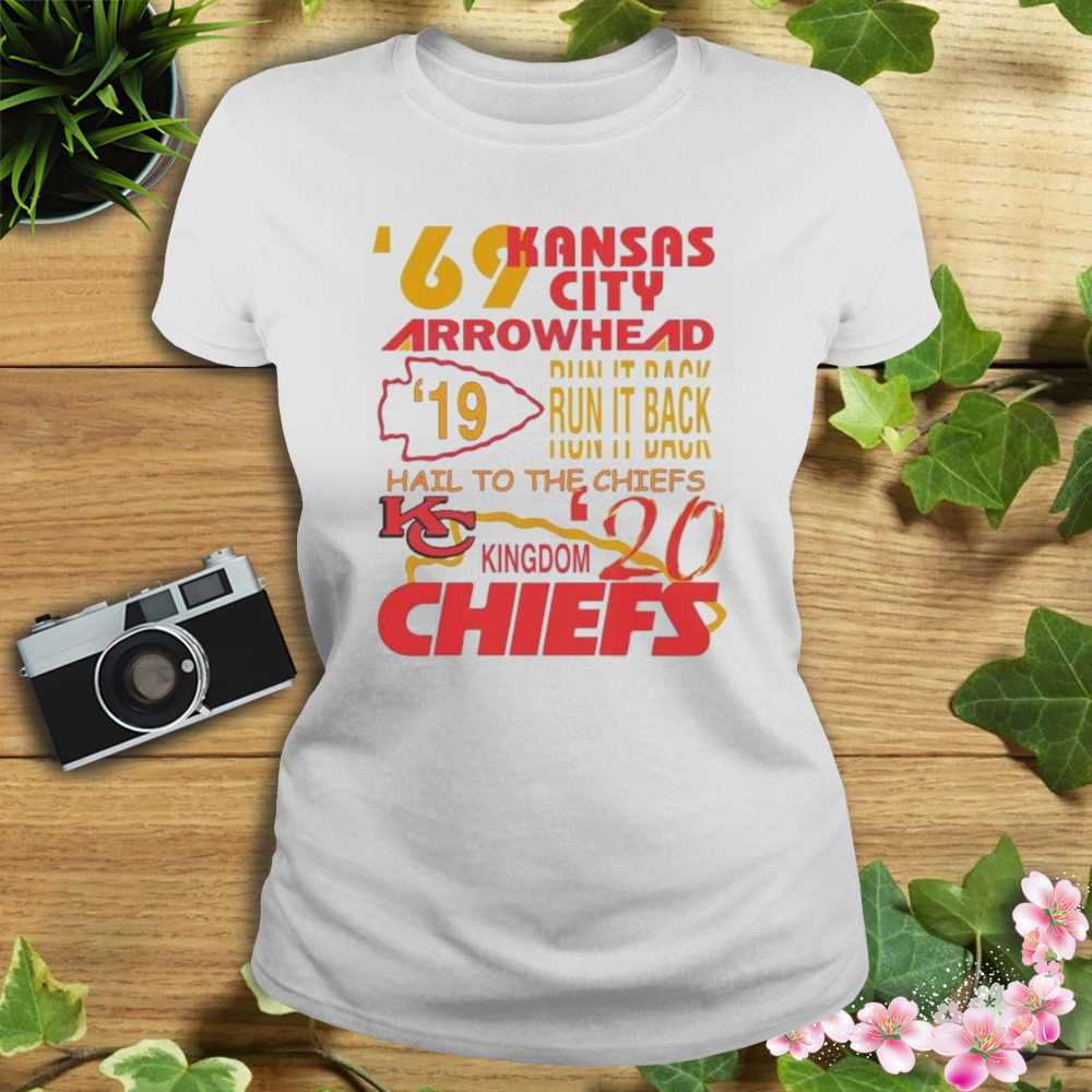 Kansas city Chiefs 69 arrowhead run it back hail to the Chiefs