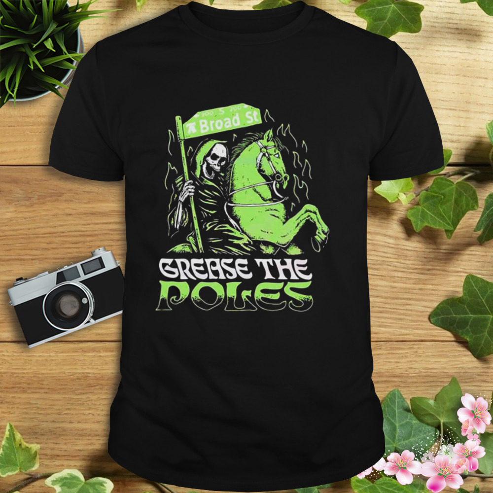 Grease The Poles Pole Reaper Shirt