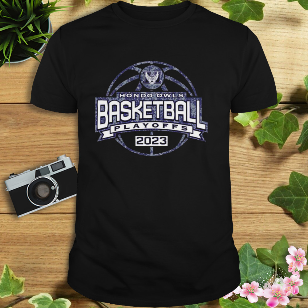 Hondo Owls Basketball Playoffs 2023 Shirt