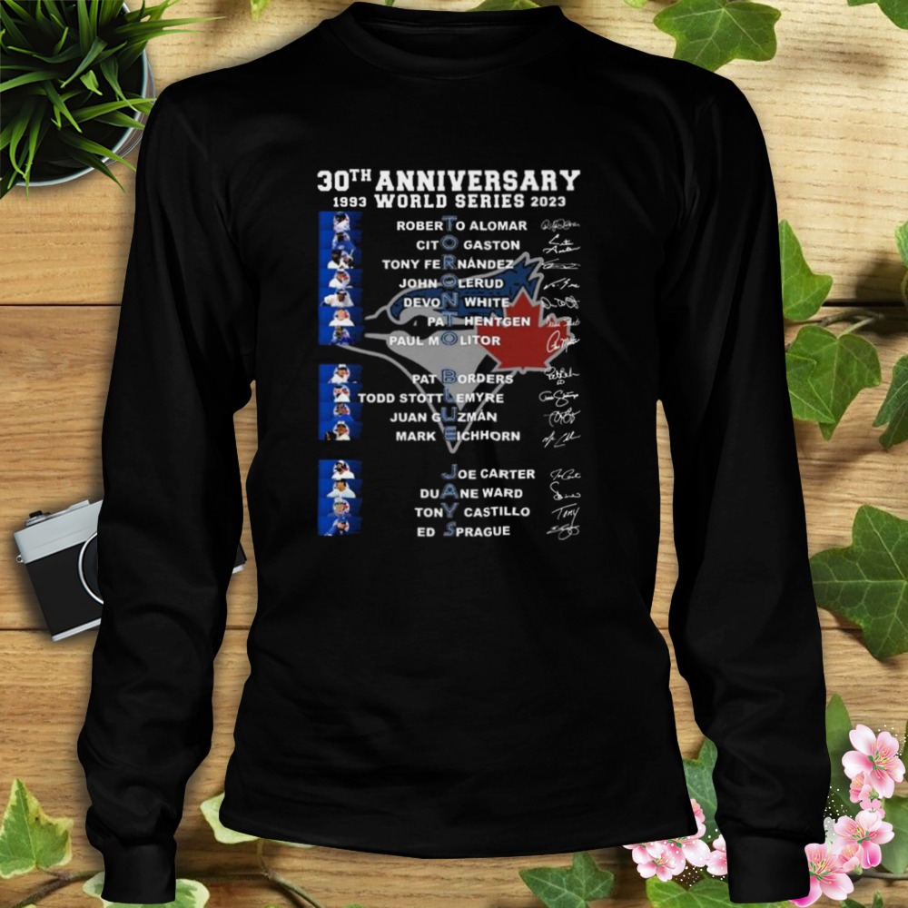 Toronto Blue Jays 30th Anniversary World Series 1993-2023 Signatures shirt,  hoodie, sweater, long sleeve and tank top