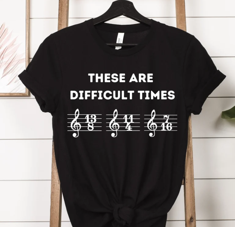 These are difficult times shirt