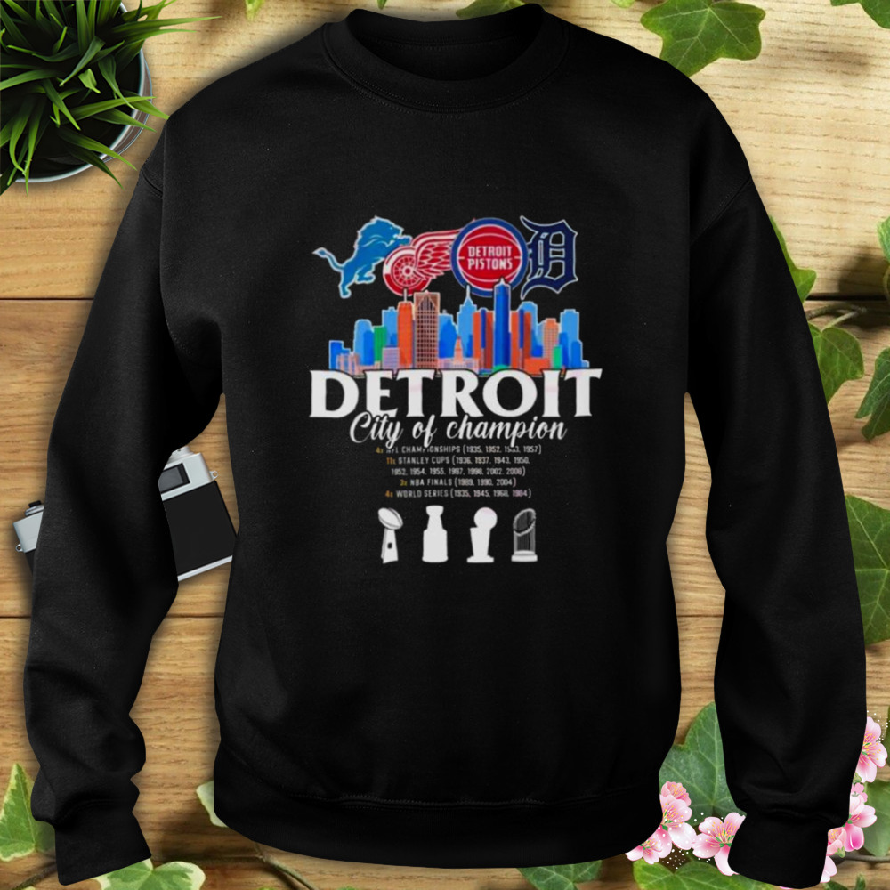 Distributie Vet kwaadheid de vrije loop geven Detroit City Of Champion Sports Skylines Shirt - Store T-shirt Shopping  Online