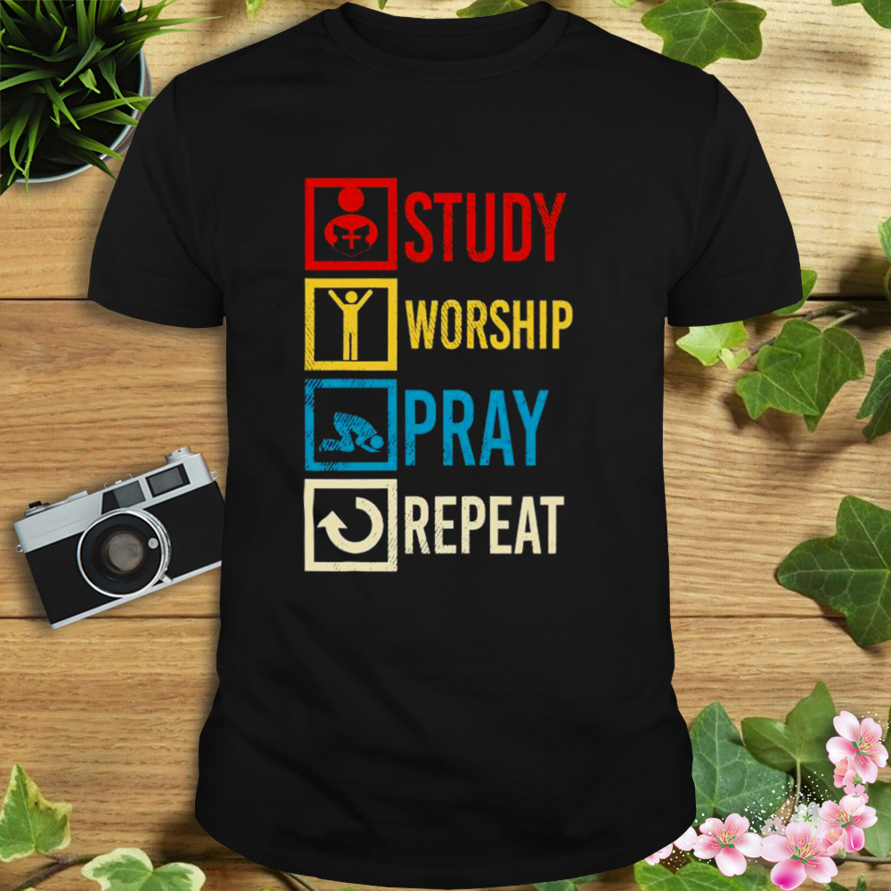 Jesus study worship pray repeat shirt