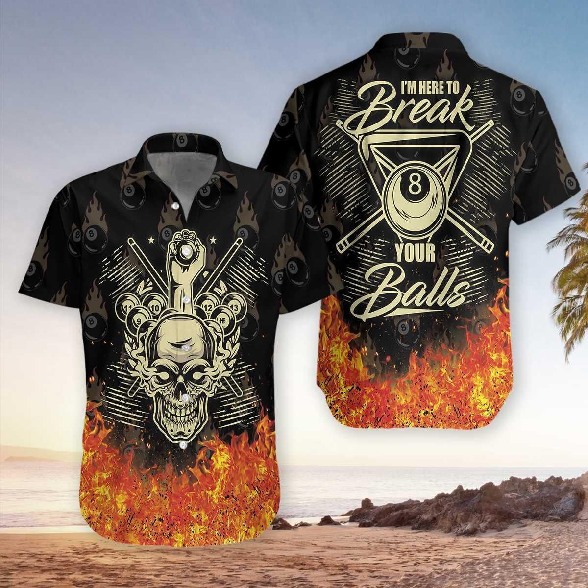 I 'M Here To Break Your Balls Aloha Hawaiian Shirt Colorful Short Sleeve Summer Beach Casual Shirt For Men And Women