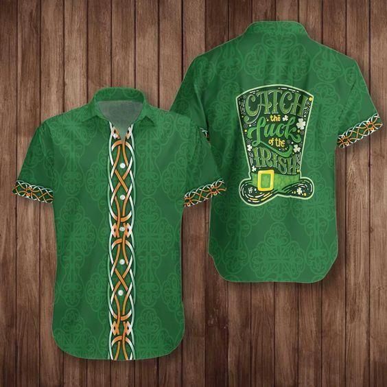 Irish St Patrick'S Day Catch The Luck Aloha Hawaiian Shirt Colorful Short Sleeve Summer Beach Casual Shirt For Men And Women