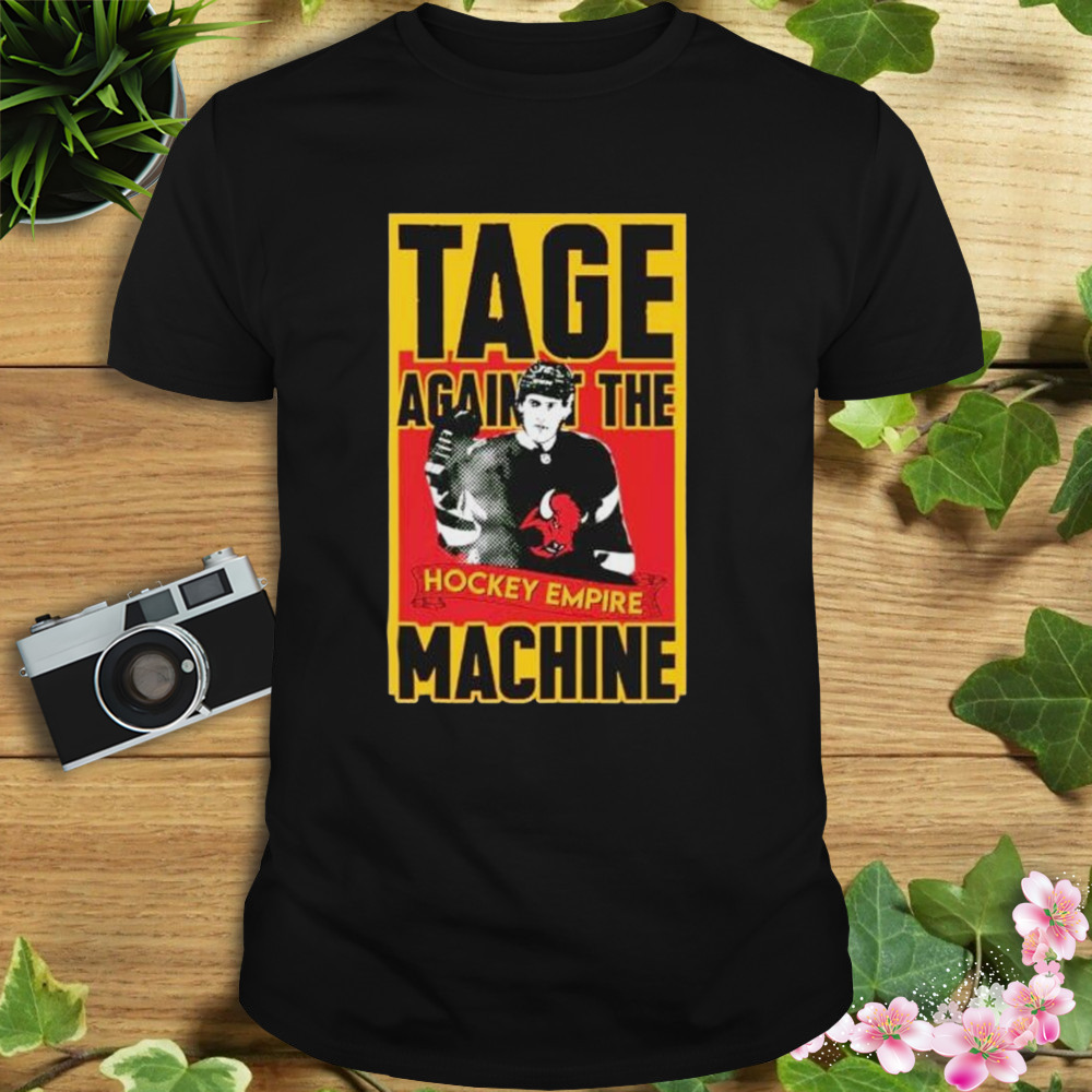 tage against the machine Tage Thompson Buffalo hockey shirt