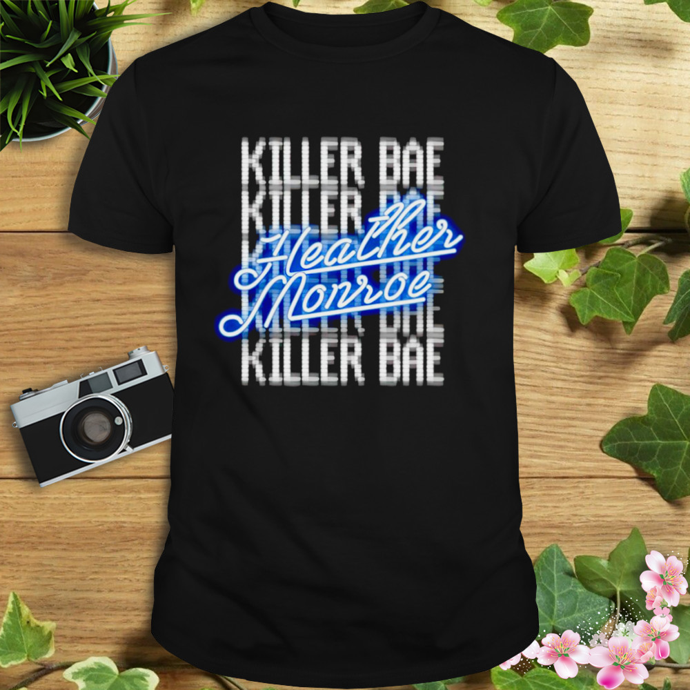 Heather Monroe on repeat shirt