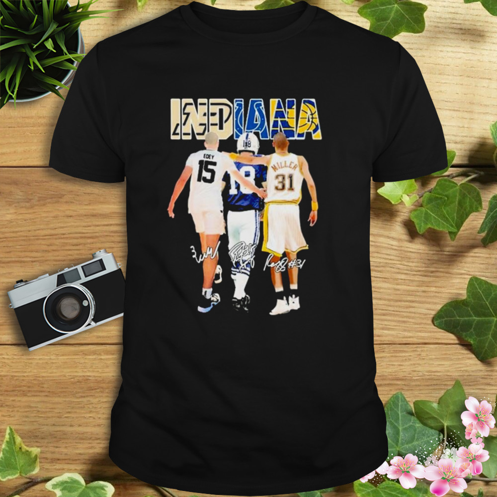 Indiana Sports Player Zach Edey Dezmon Patmon And Reggie Miller Signatures Shirt